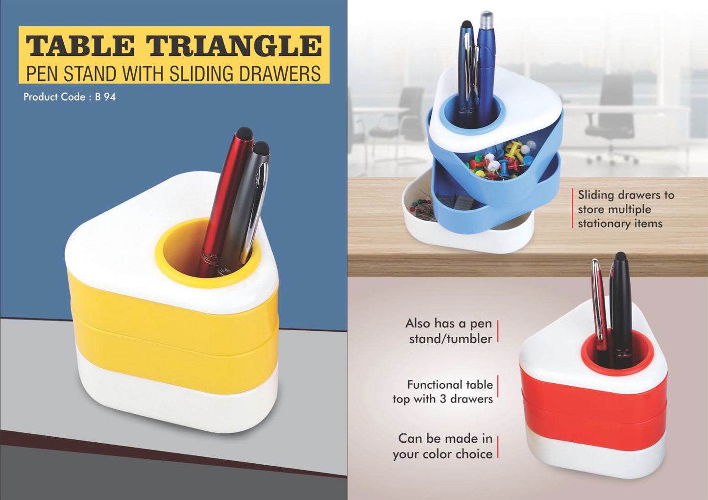 B94 – Table triangle: Pen stand with sliding drawers