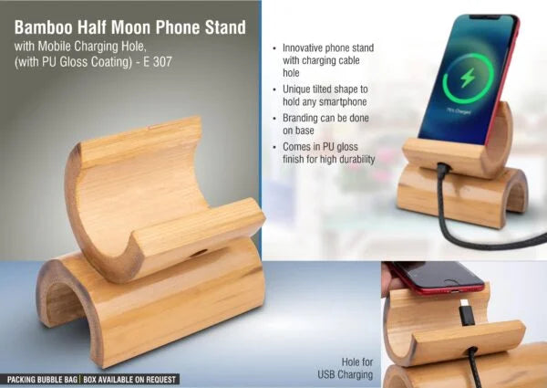 E307 – Bamboo Half moon phone stand with mobile Charging hole, (with PU Gloss coating)