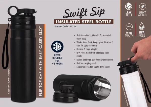 H224 – SwiftSip Insulated Steel bottle | Flip top cap with easy carry slot | 500 ml approx