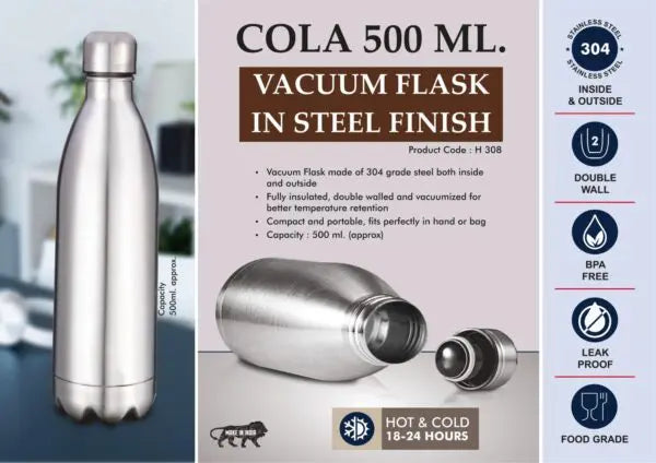 H308 – Cola 500 ml Vacuum flask in Steel Finish | 304 steel inside & outside | 18 hours hot/cold