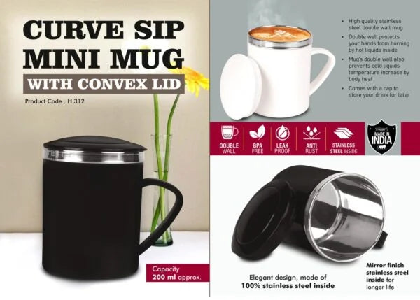 H312 – CurveSip Mini Steel mug with Convex Lid | Capacity 200ml Approx
